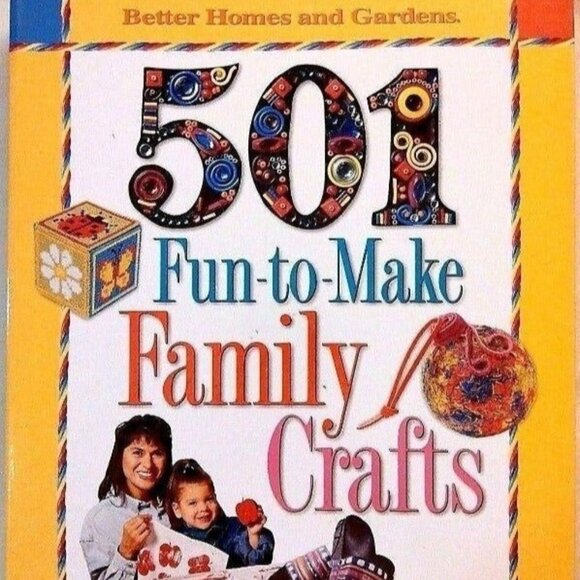 Better Homes & Garden 501 Fun-to-Make Family Fun Crafts (HC) Binder Book - Picture 1 of 4